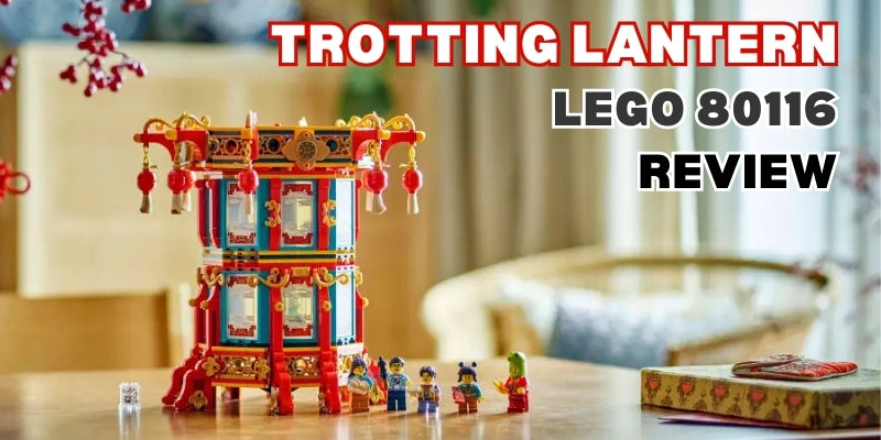 Build Review Of The LEGO Spring Festival Trotting Lantern 80116