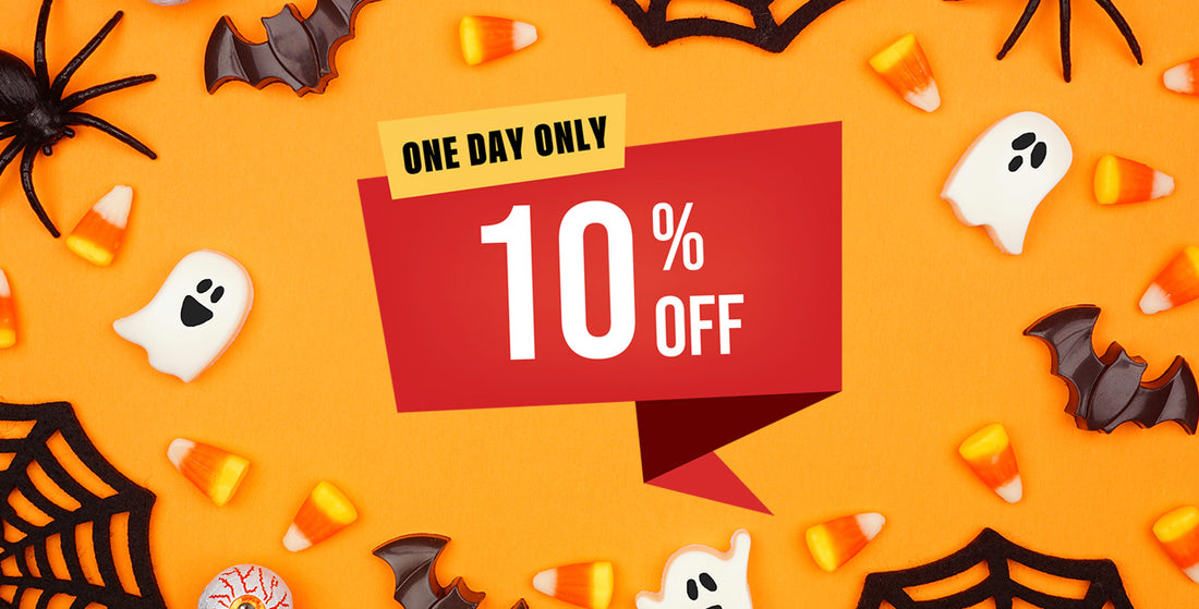 Spooktacular 10% Discount for One Day Only!