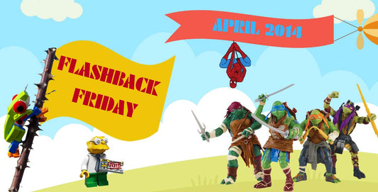 Flashback Friday, What Were We Playing With In April 2014?