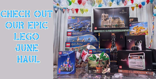 Check Out Our June LEGO Haul - It's A Lot Of Bricks!