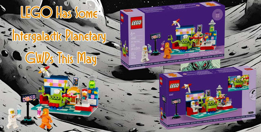 Out Of This World LEGO GWPs For May
